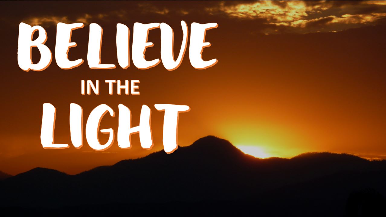 Believe In The Light