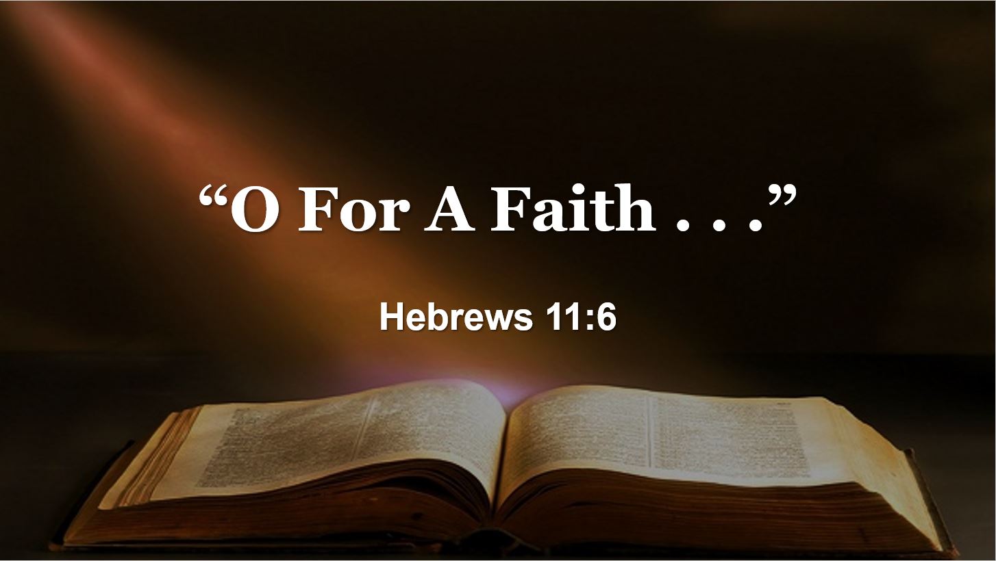 O For A Faith