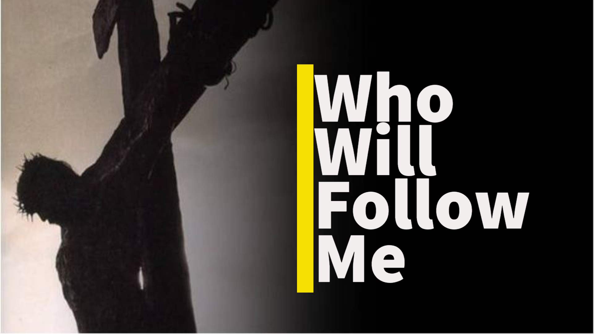 Who Will Follow Jesus?