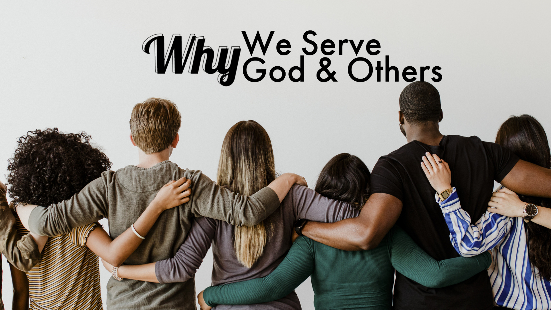 why-god-wants-us-to-serve-him-and-others-waverly-church-of-christ