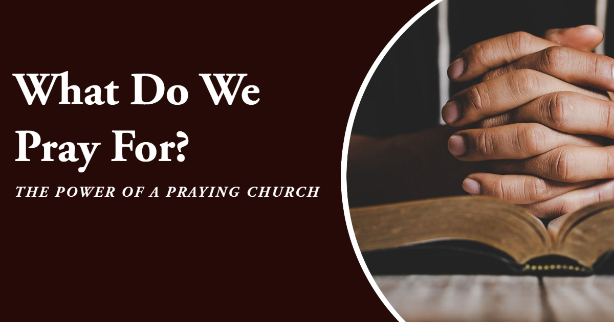 The Power Of A Praying Church