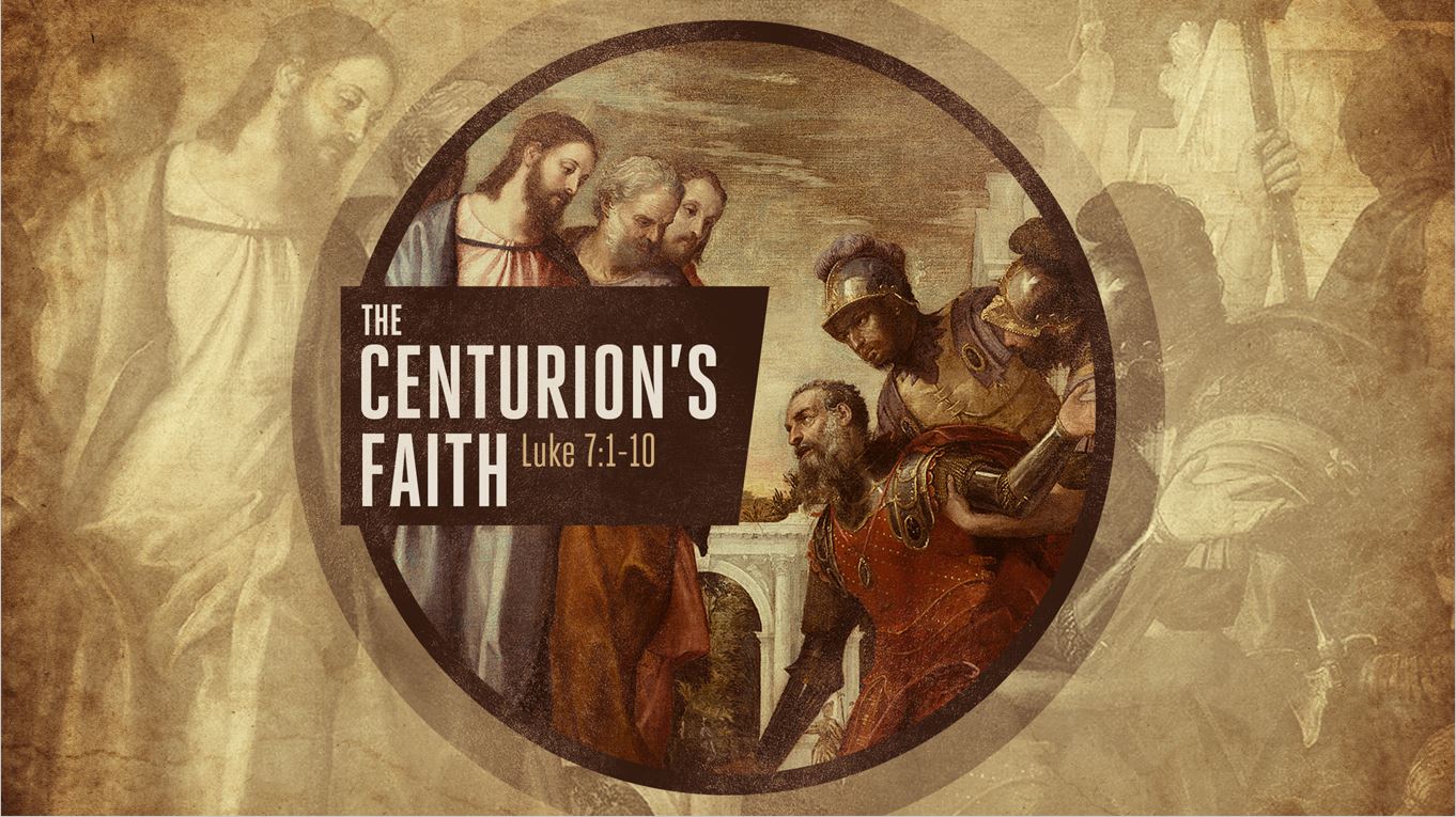 The Centurion’s Faith