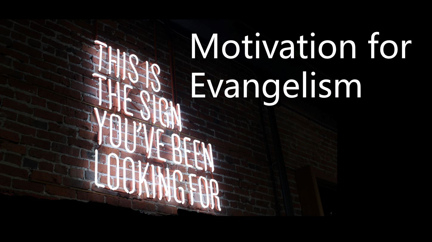 Motivation for Evangelism