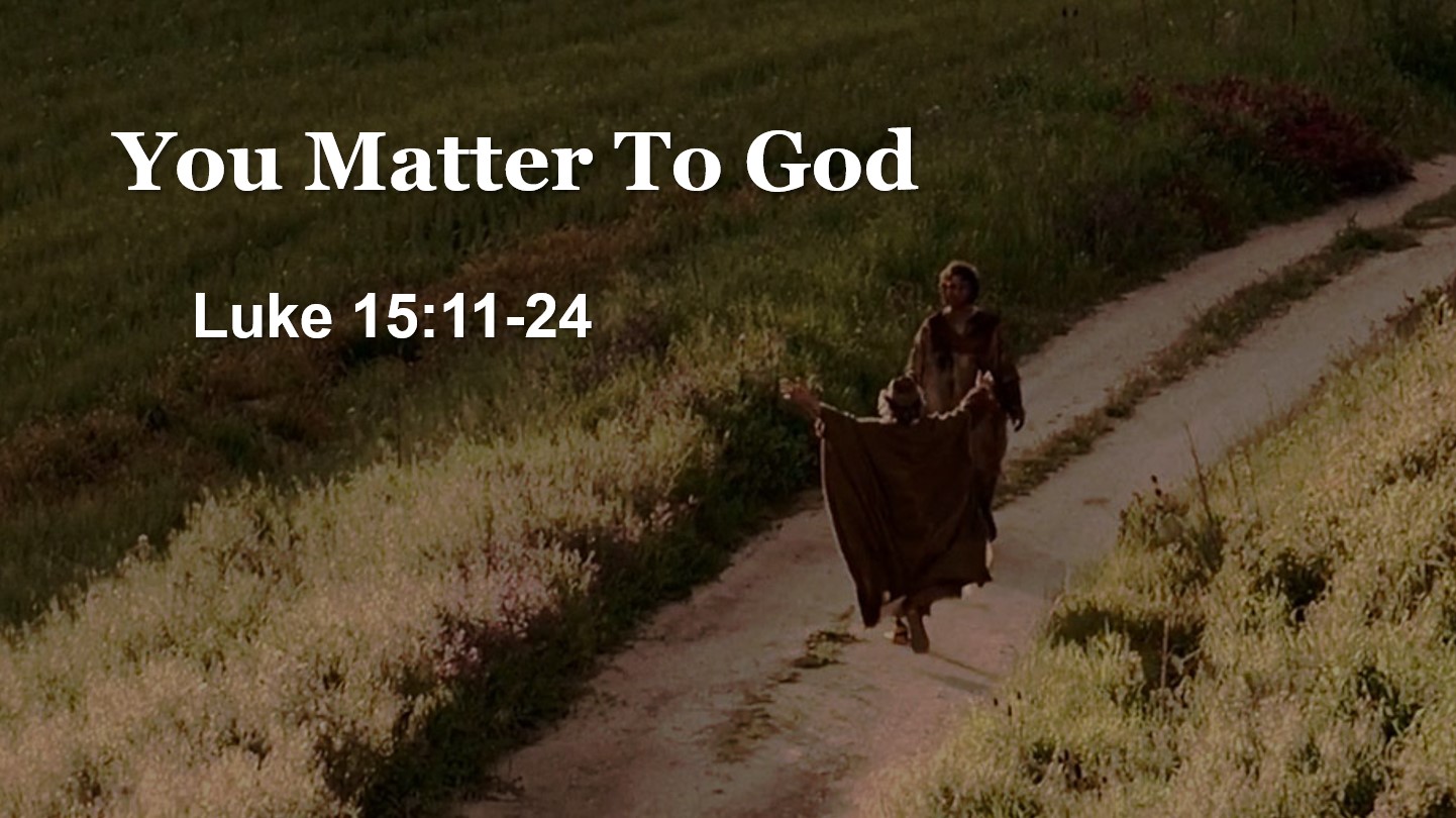 You Matter To God
