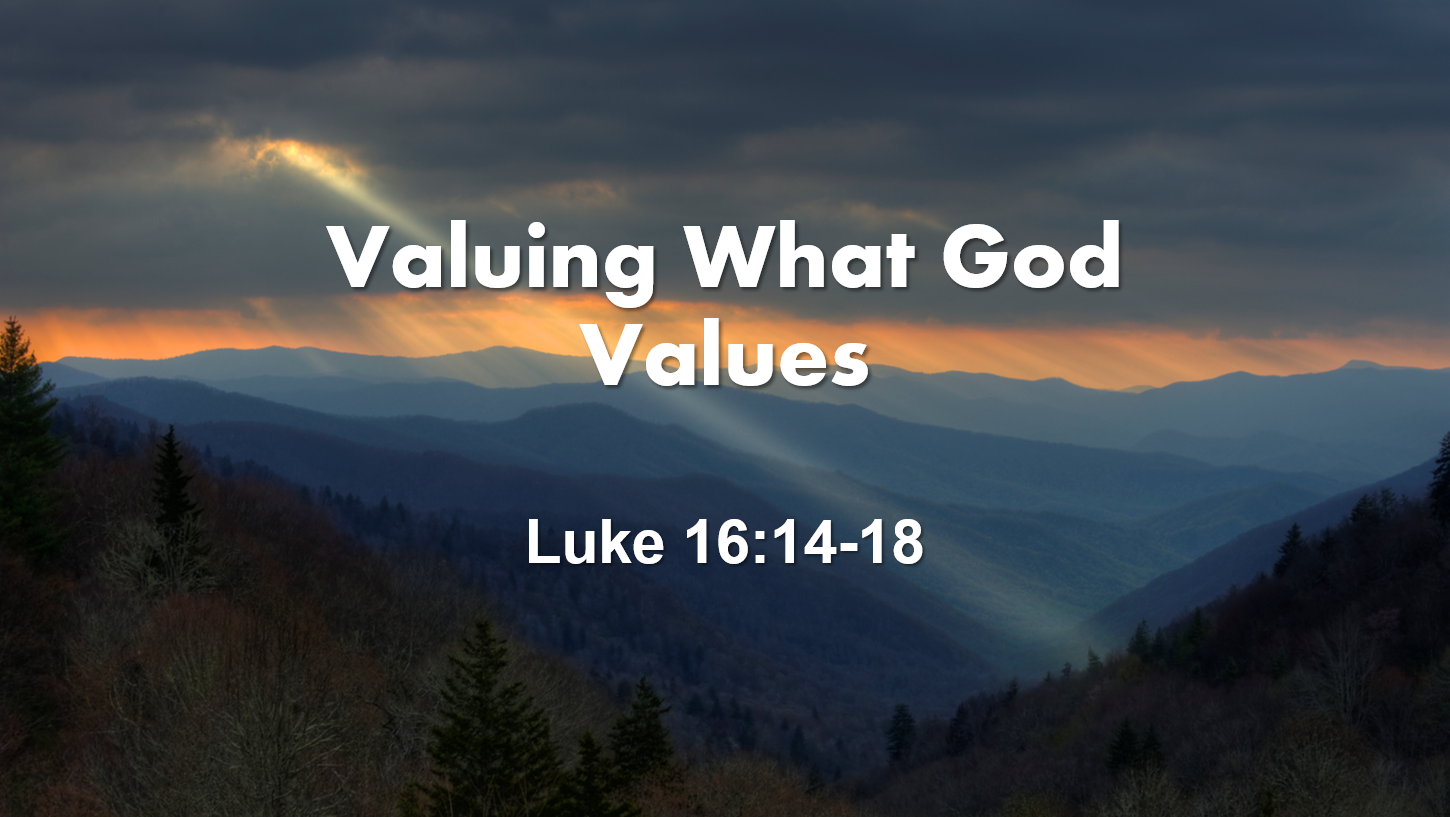 Valuing What God Values