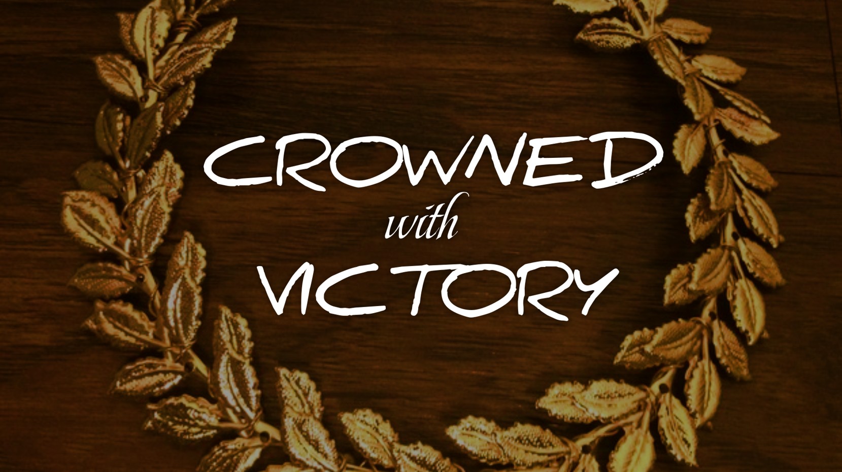 Crowned with Victory