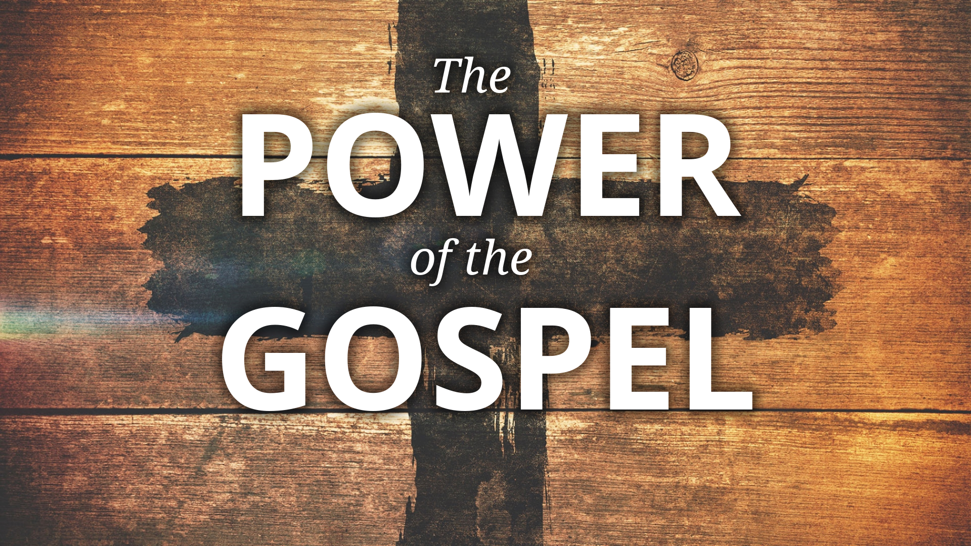 The Power of the Gospel