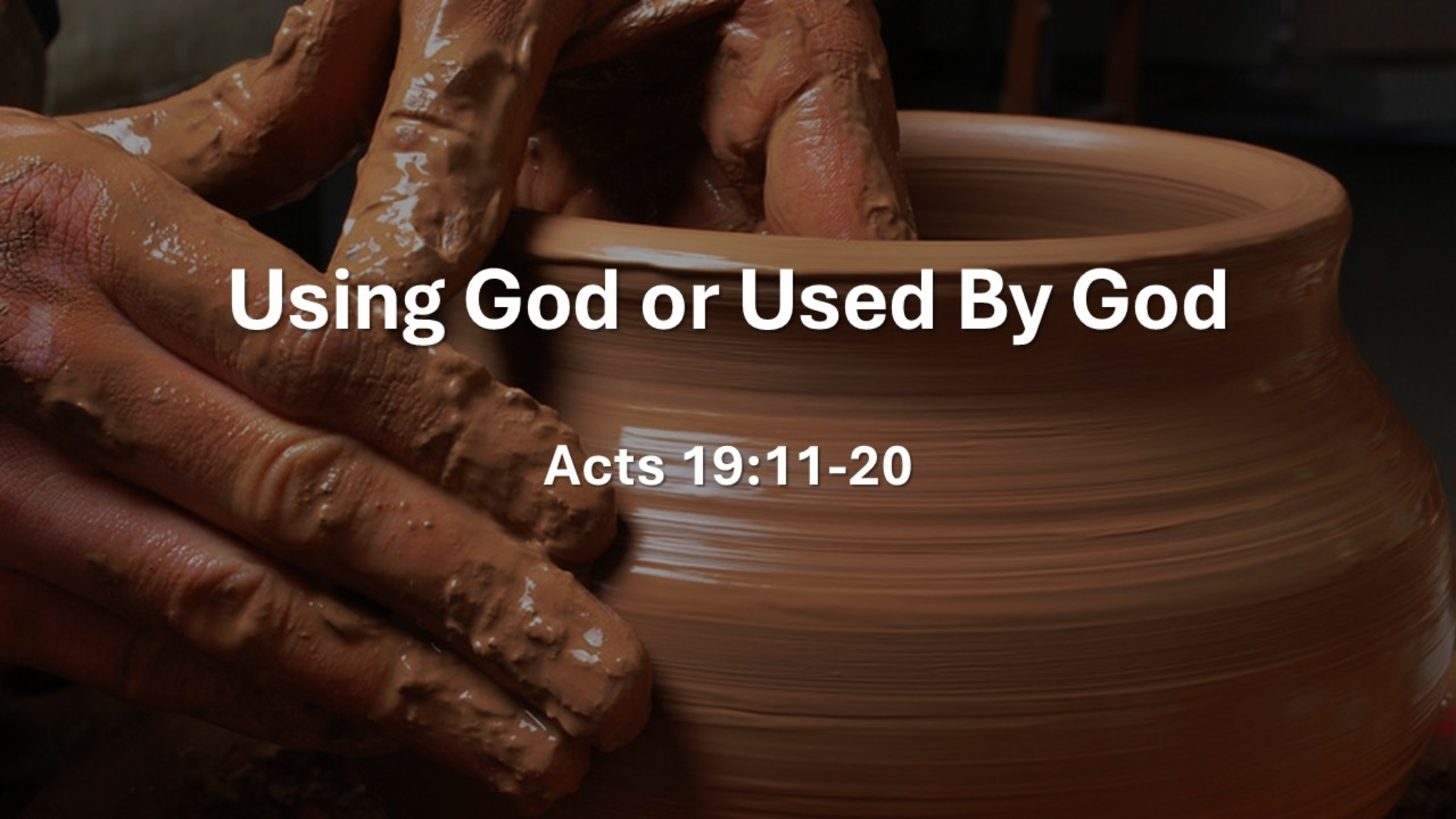 Using God or Used By God