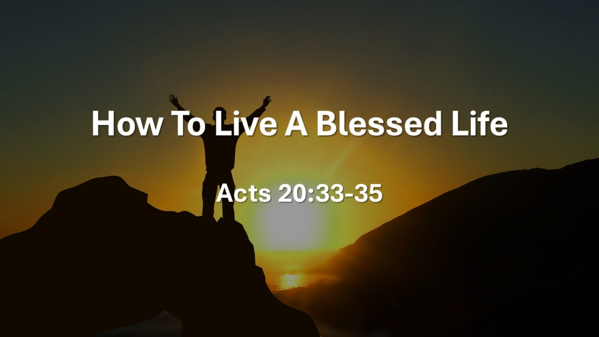 How to Live A Blessed Life