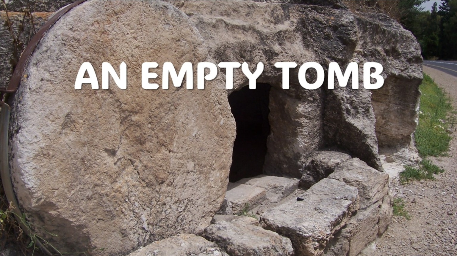 An Empty Tomb