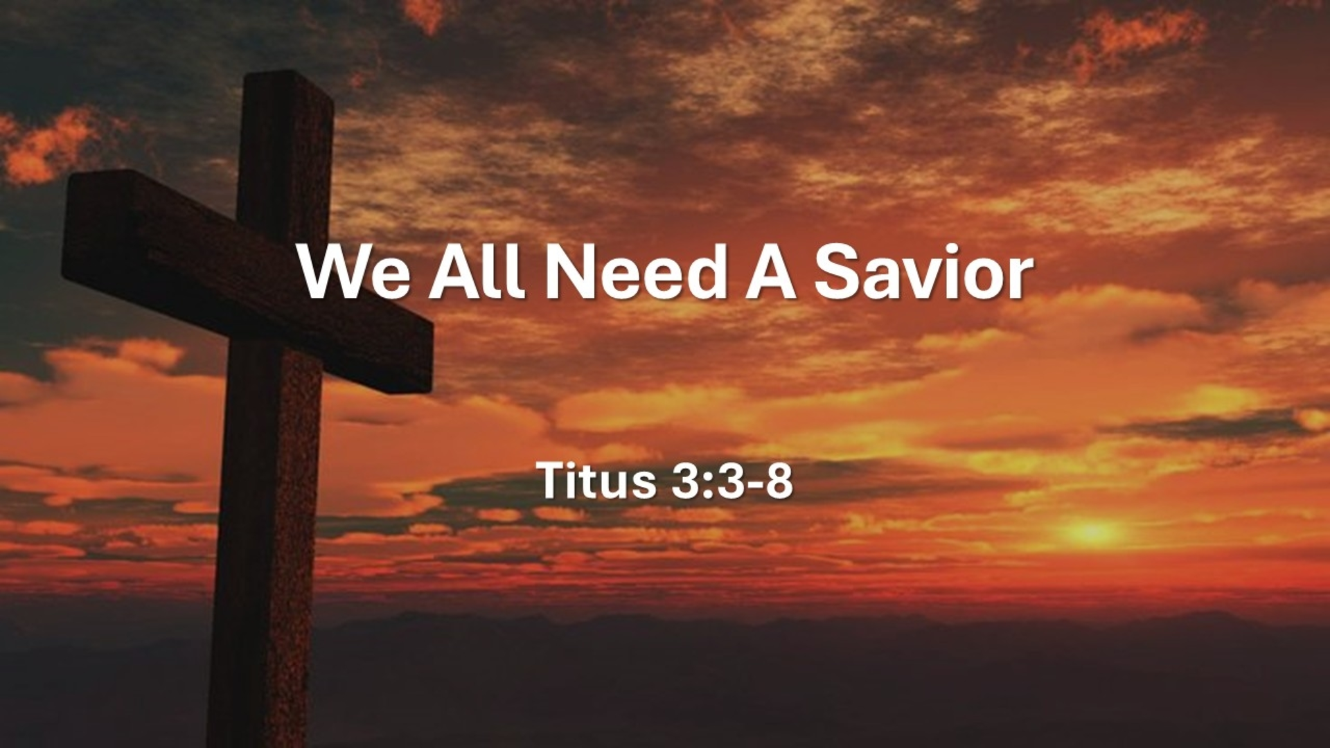 We All Need A Savior