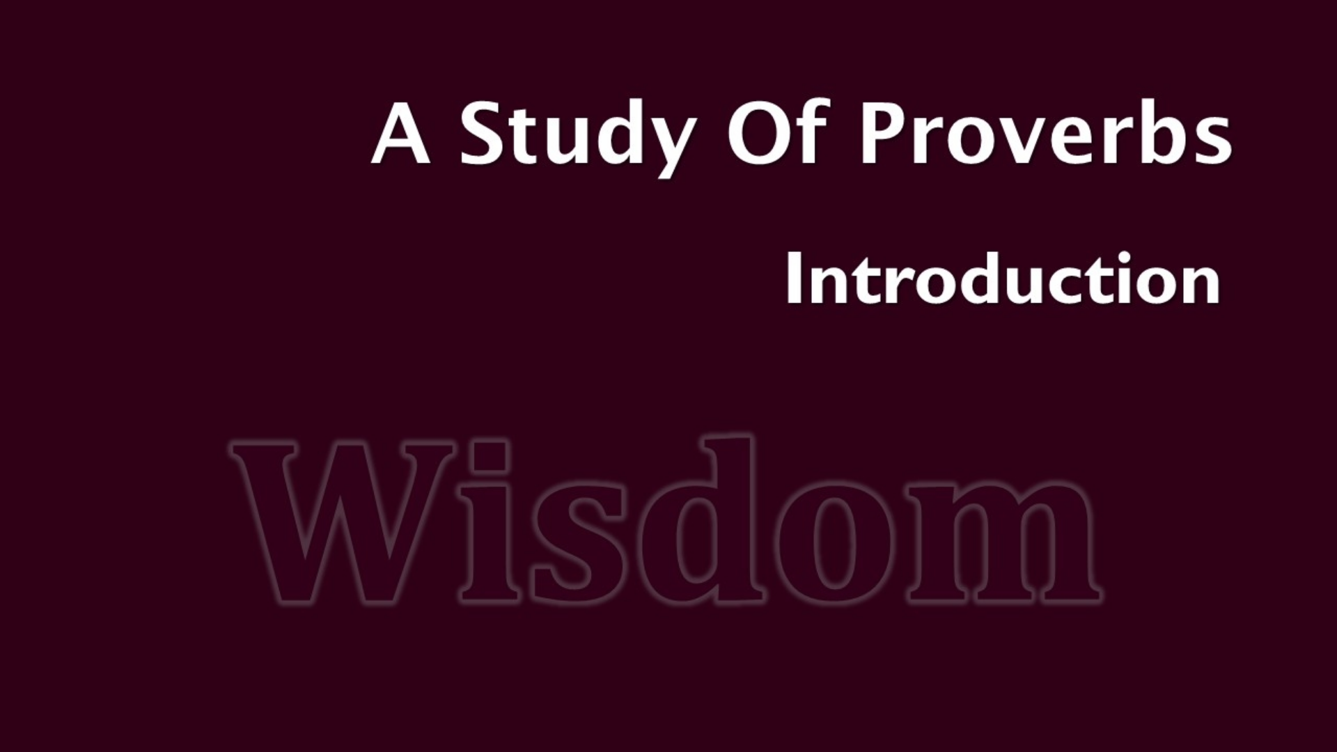Introduction to Proverbs